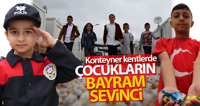 Konteyner kentlerde çocukların bayram sevinci