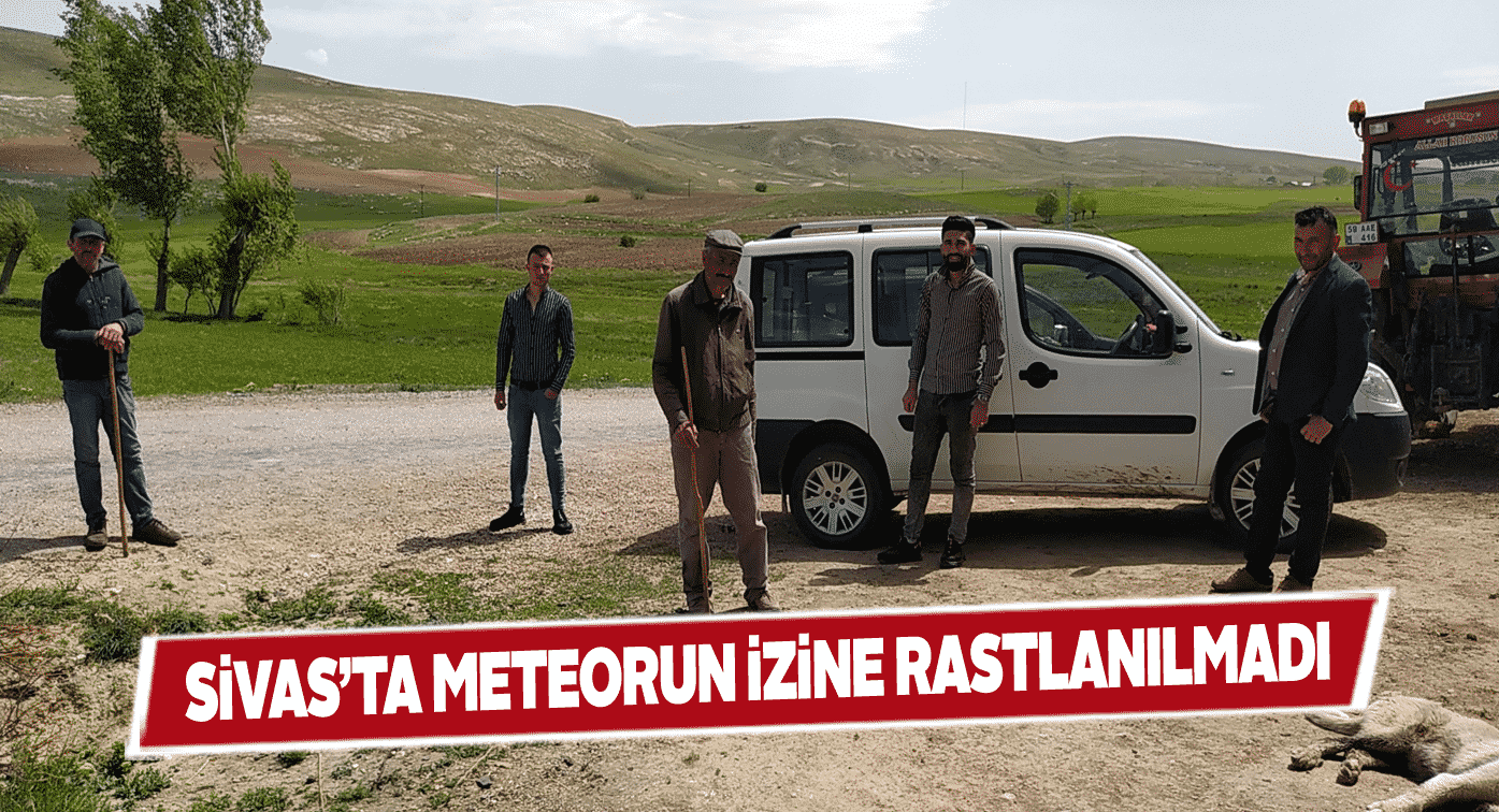 Vatandaşlar meteor aramalarından eli boş döndü