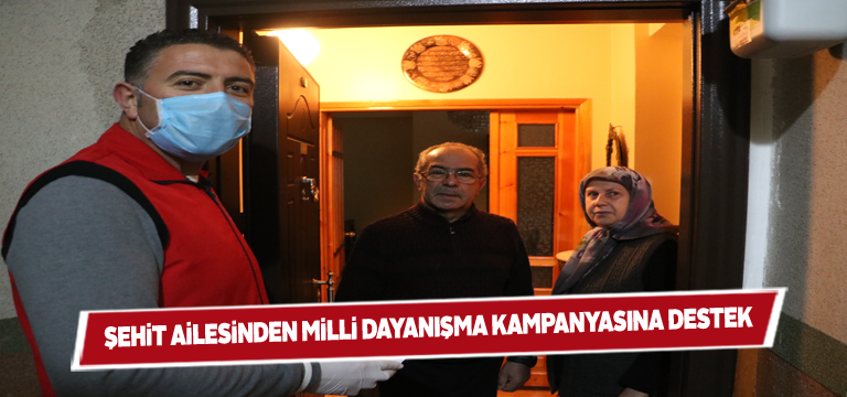 Sivaslı şehidin ailesinden Milli Dayanışma Kampanyasına destek