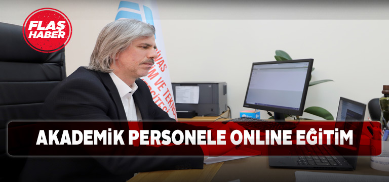 Sivas Cumhuriyet Üniversitesi personeline online eğitim