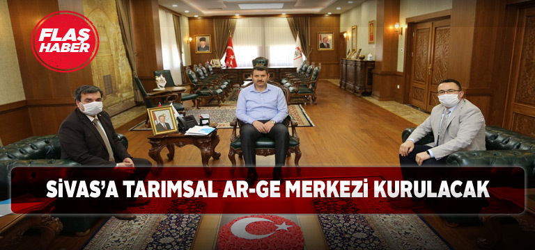 Sivas’ta tarıma seviye atlayacak proje hayata geçiyor
