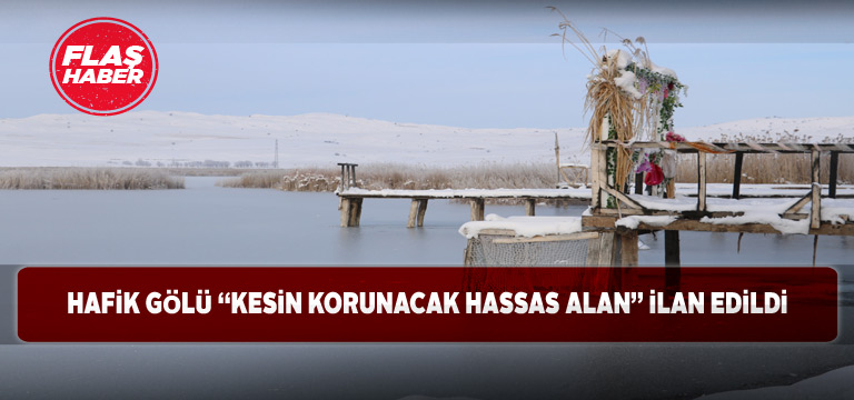 Hafik Gölü kararı Resmi Gazete’de yayımlandı
