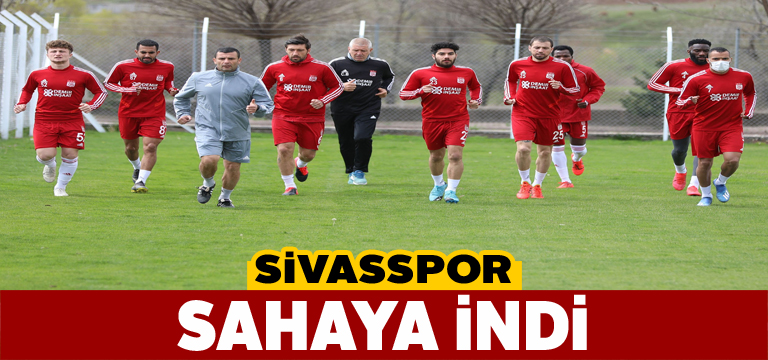Sivasspor uzun aranın ardından ilk toplu idmanına çıktı
