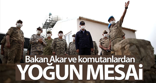 Bakan Akar ve komutanların yoğun çalışması