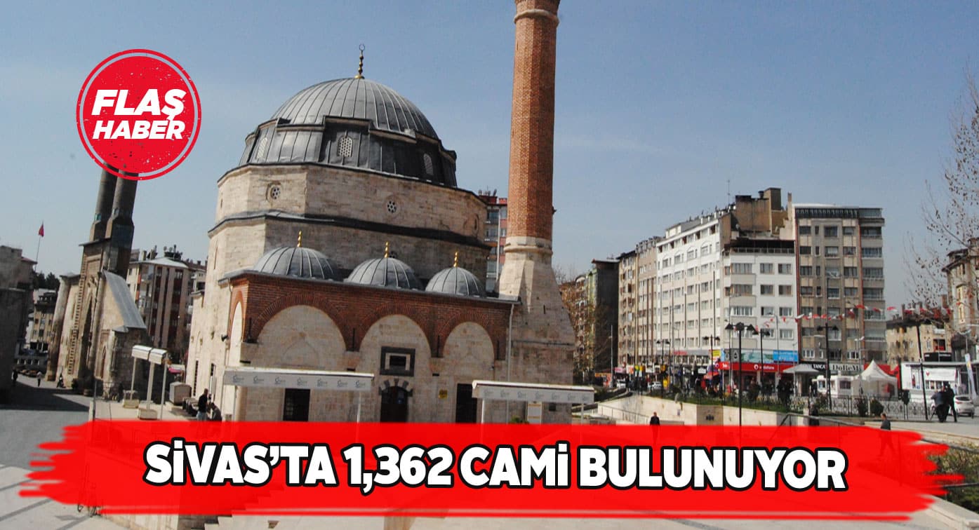 Sivas’taki toplam cami sayısı açıklandı