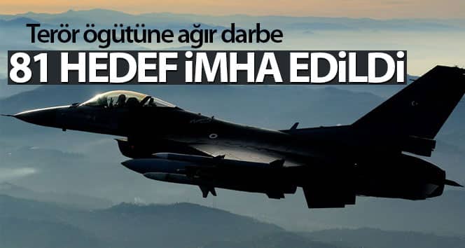 Claw-Eagle Operasyonu’nda 81 hedef yıkıldı