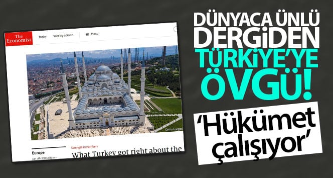 Economist dergisi, Türkiye’nin Covid-19’la mücadelesini övdü