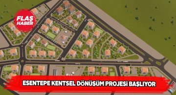 Esentepe projesine çok yakında start verilecek