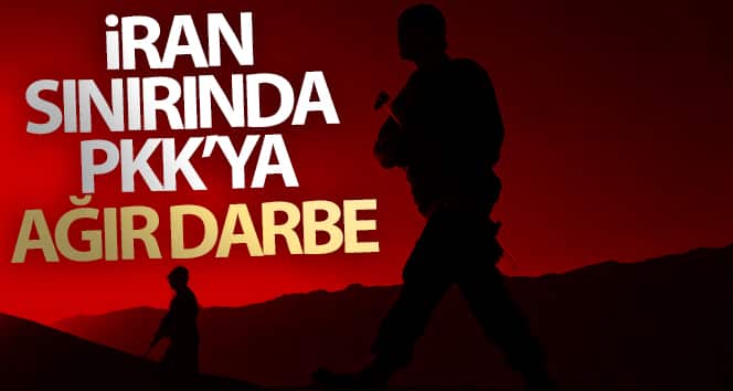 İran sınırında PKK’ya ağır darbe