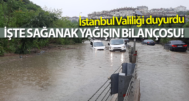 İstanbul Valiliği, sağanak yağış ve fırtına bilançosunu açıkladı