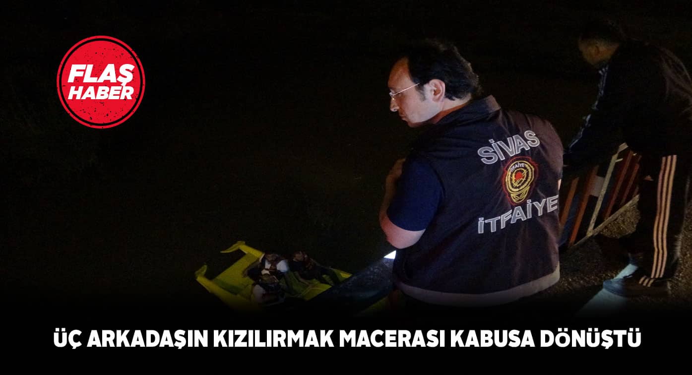 Kızılırmak neredeyse 3 can daha alıyordu!