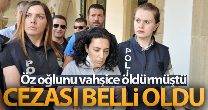 KKTC’de kendi oğlunu öldüren anne ömür boyu hapse mahk wasm edildi.