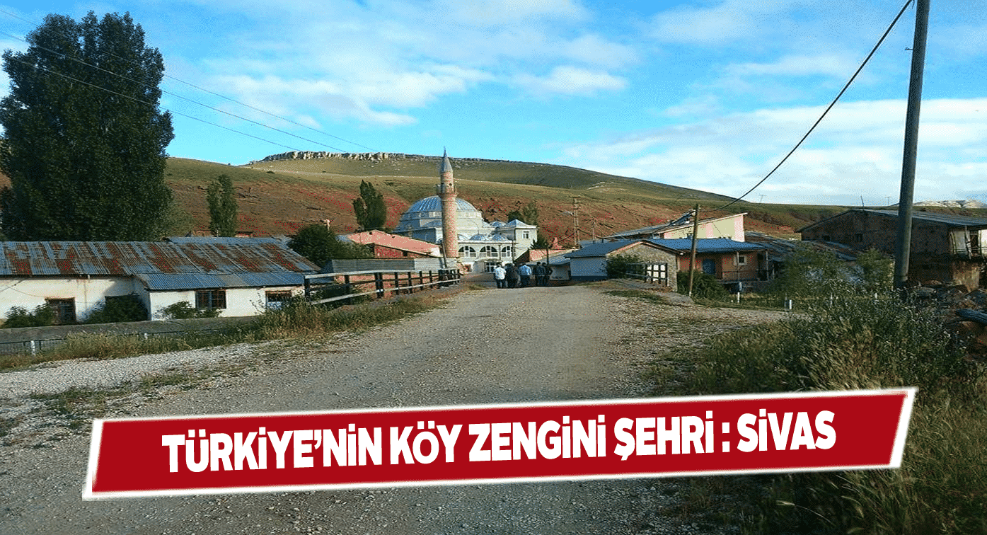 Sivas’taki köy sayısına hiçbir il yetişemedi
