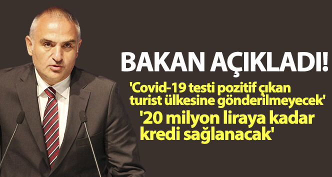 Kültür ve Turizm Bakanı Mehmet Nuri Ersoy: 20 milyon liraya kadar kredi verilecek