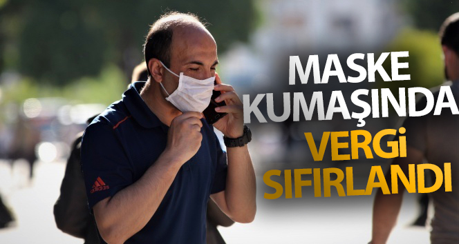 Maske kumaşındaki vergi sıfırlandı