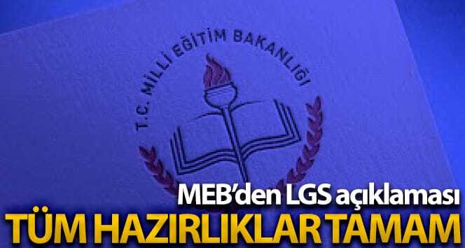 MEB Ortaöğretim Genel Müdürü Mete: ‘LGS için tüm hazırlıklar tamamlandı’