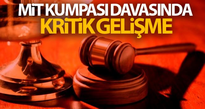 MIT komplo davasında kritik gelişme