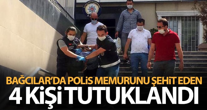 Bağcılar’da öldürülen 4 kişi tutuklandı