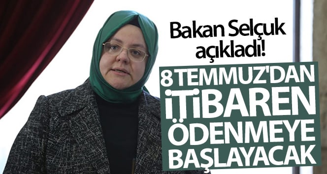 Bakan Selçuk açıkladı! 8 Temmuz’dan itibaren