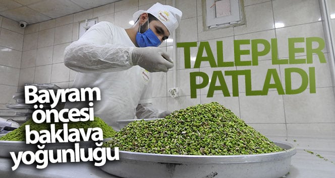 Bayram öncesi baklavaya yüksek talep