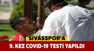 Sivasspor’a bir kez daha virüs testi yapıldı