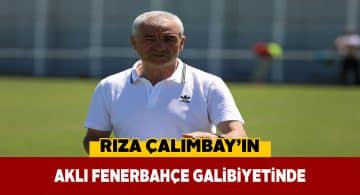 Rıza Çalımbay gözünü Fenerbahçe galibiyetine dikti