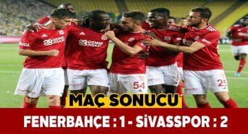 Sivasspor Kadıköy’de zafere 2 golle ulaştı