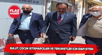 BBP Sivas İl Başkanı Bulut “idam” konusunu gündeme getirdi