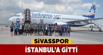 Sivasspor kafilesi İstanbul’a vardı