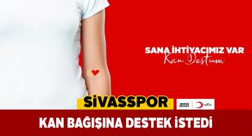 Sivasspor’dan Kızılay’ın kampanyasına destek çağrısı