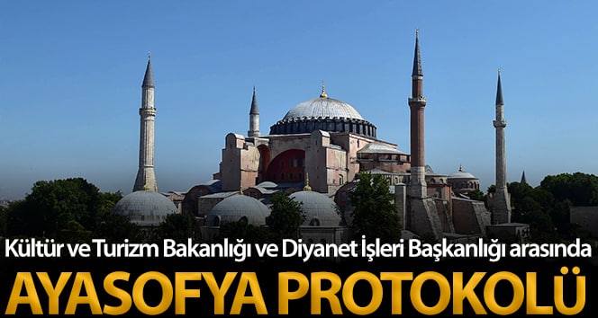 Kültür ve Turizm Bakanlığı ile Diyanet İşleri Başkanlığı arasında Ayasofya protokolü imzalandı