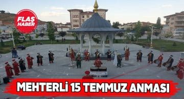Şarkışla’da 15 Temmuz için mehterli gösteri