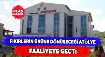 Prototipleme Atölyesi bugün hizmete başladı