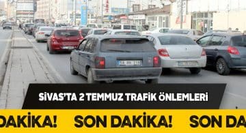 Sivas’ta yarın bazı cadde ve sokaklar trafiğe kapanacak