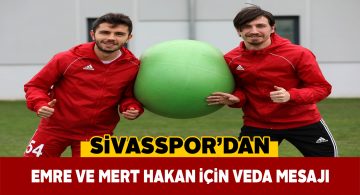 Sivasspor, yıldız oyuncuları için veda paylaşımları yaptı
