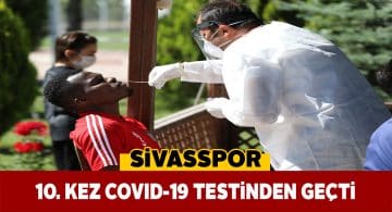 Sivasspor bir kez daha virüs testine tabi tutuldu