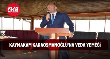 Ataması çıkan Gölova Kaymakamı’na yemekli veda