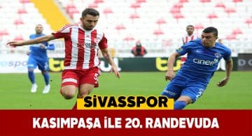Sivasspor zorlu Kasımpaşa deplasmanında 3 puan arayacak