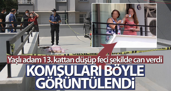 13. kattan ölen komşular balkonda kahve içti