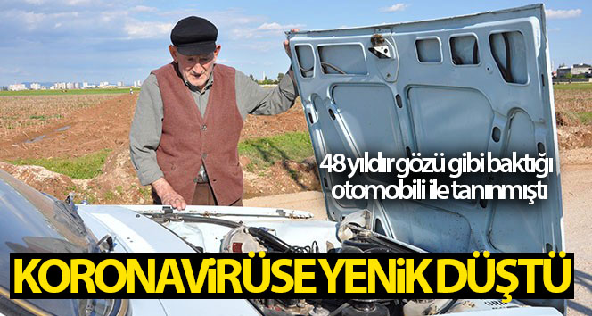 48 yıldır benzediği arabasıyla tanınıyordu, koronavirüse yenik düştü