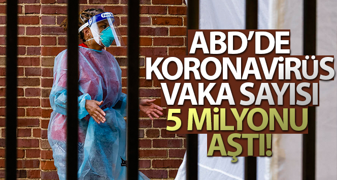ABD’de corona virüs vaka sayısı 5 milyonu aştı