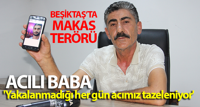 Acı veren babanın isyanı: ‘Her gün yakalanmıyoruz, acımız yenileniyor’