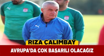 Rıza Çalımbay gözünü Avrupa’ya dikti