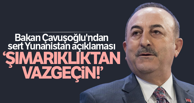 Bakan Çavuşoğlu: ‘Doğu Akdeniz’de tansiyonu artıran biz değiliz, Yunanistan, Rum tarafı’