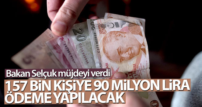 Bakan Selçuk: ‘157 bin muhtaç kişiye 90 milyon lira ödeyeceğiz’