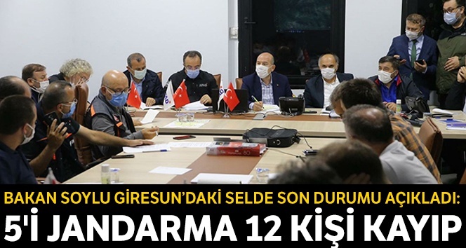 Bakan Soylu selde son durumu açıkladı: 5 jandarma, 12 kişi kayıp