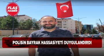Polis memuru bayrağımızın katlanmasına kayıtsız kalmadı