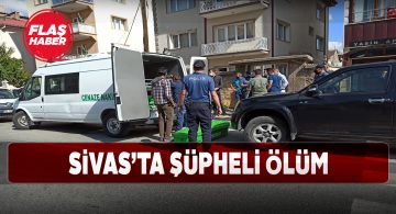Sivas’ta bir kadın boğazı kesik halde bulundu