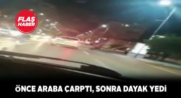Araba çarpması bile dayaktan kurtaramadı!