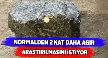Altınyayla’da bulunan bu taş diğerlerine hiç benzemiyor!